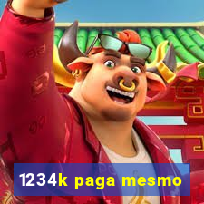 1234k paga mesmo